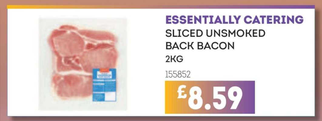 ESSENTIALLY CATERING SLICED UNSMOKED BACK BACON